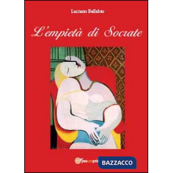 Empietà di Socrate (L')