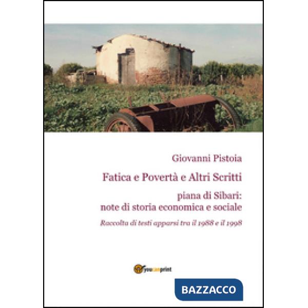 Fatica e povertà e altri scritti