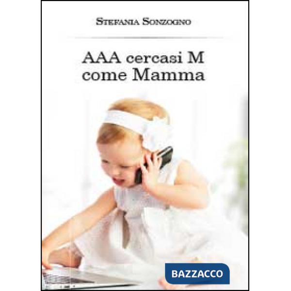 AAA cercasi M come mamma