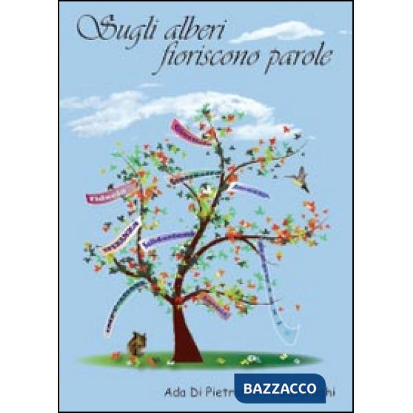 Sugli alberi fioriscono parole