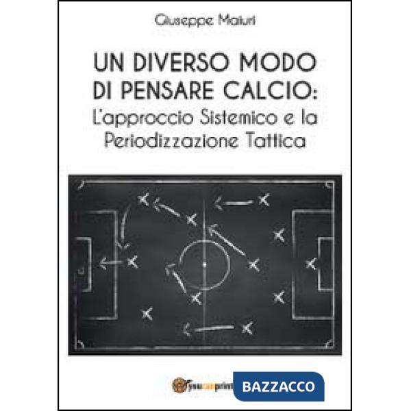 Diverso modo di pensare calcio: l'approccio sistemico e la periodizzazione tatti