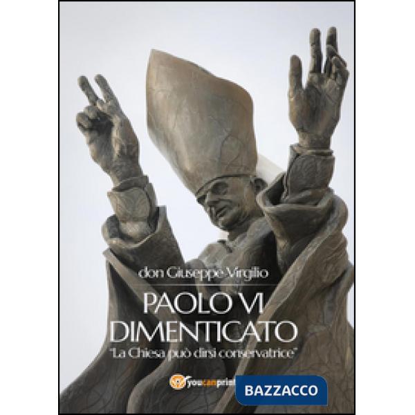 Paolo VI dimenticato. «La Chiesa può dirsi conservatrice»