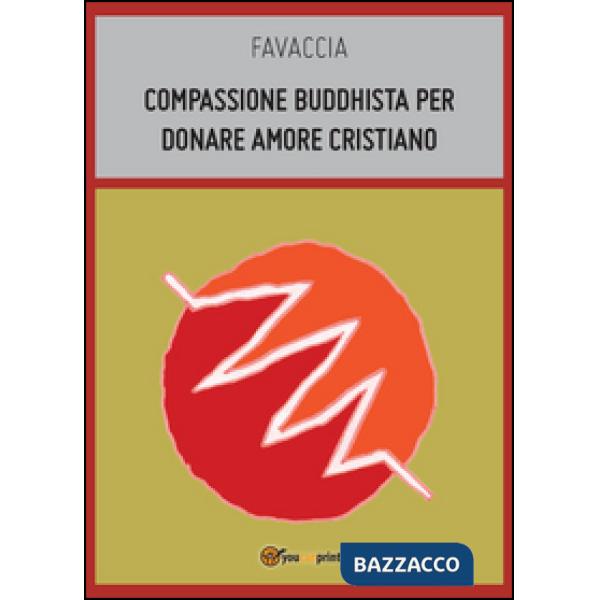 Compassione buddhista per donare amore cristiano