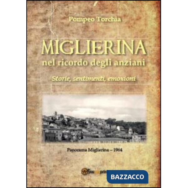 Miglierina nel ricordo degli anziani