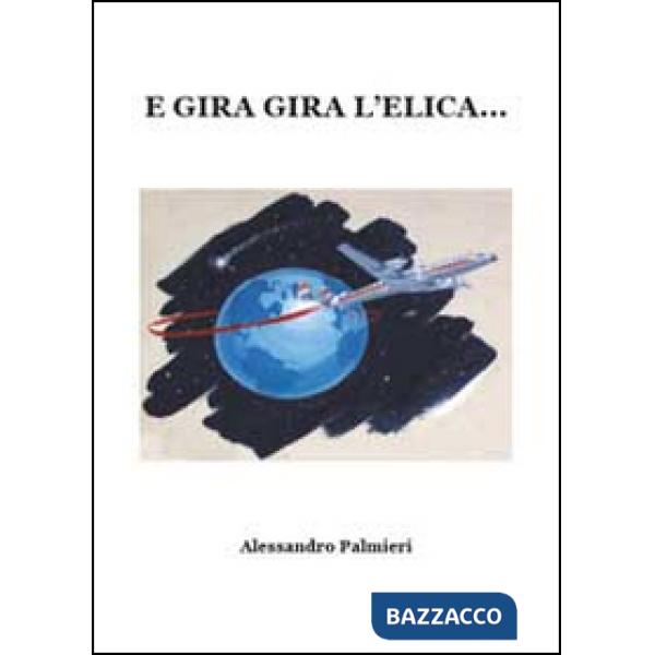 E gira gira l'elica