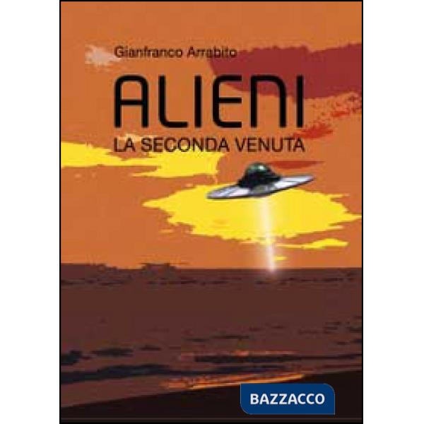 Alieni. La seconda venuta