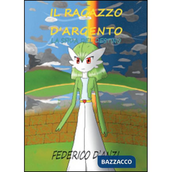 Sfida del destino. Il ragazzo d'argento (La)