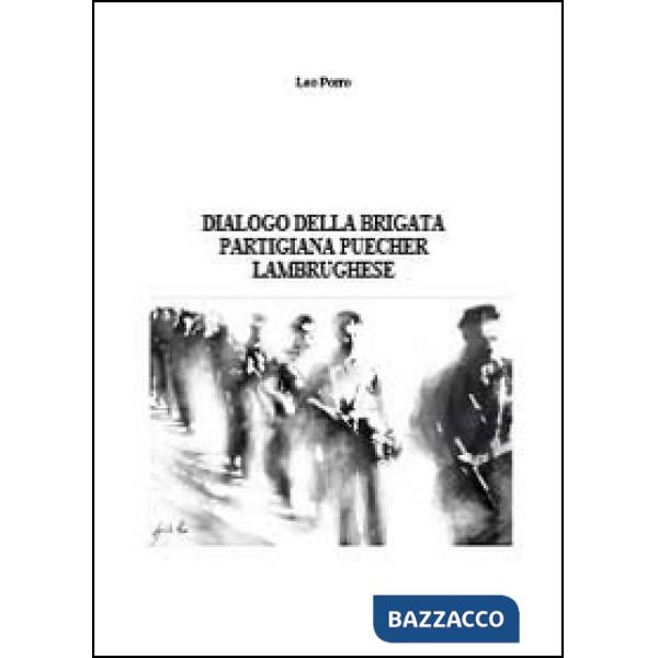 Dialogo della brigata partigiana Puecher lambrughese