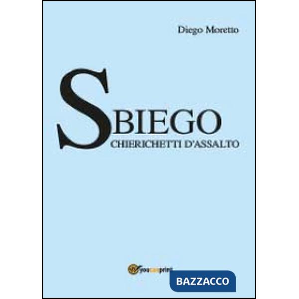 Sbiego. Chierichetti d'assalto