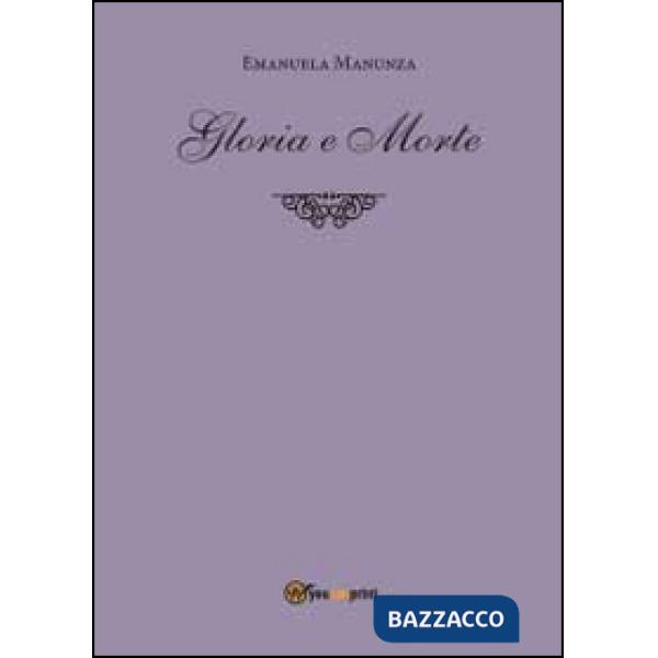 Gloria e morte