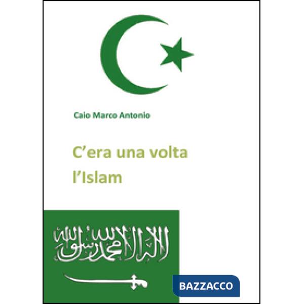 C'era una volta l'Islam