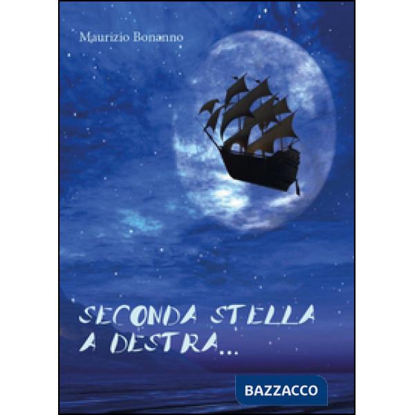 Seconda stella a destra...
