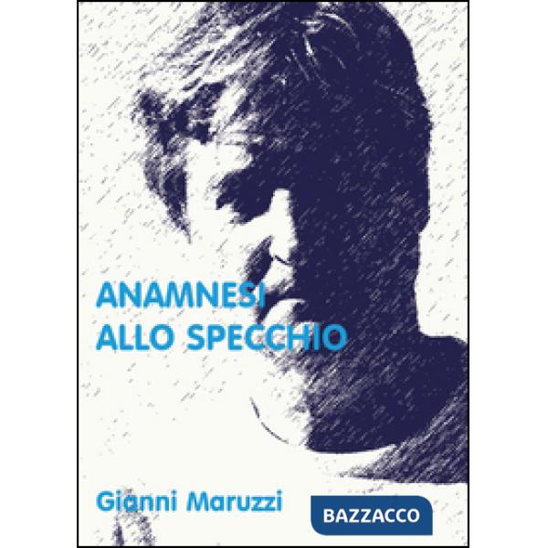 Anamnesi allo specchio