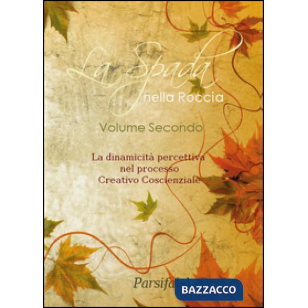Spada nella roccia (La). Vol. 2
