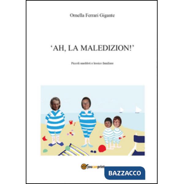 Ah, la maledizion!