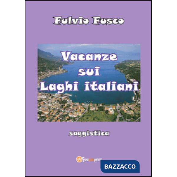 Vacanze sui laghi italiani