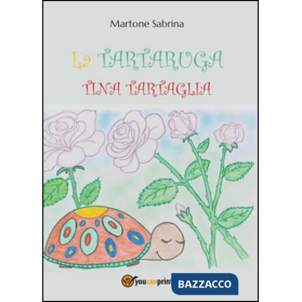 Tartaruga Tina Tartaglia (La)