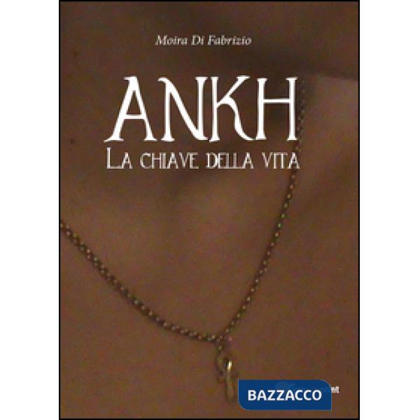 Ankh. La chiave della vita
