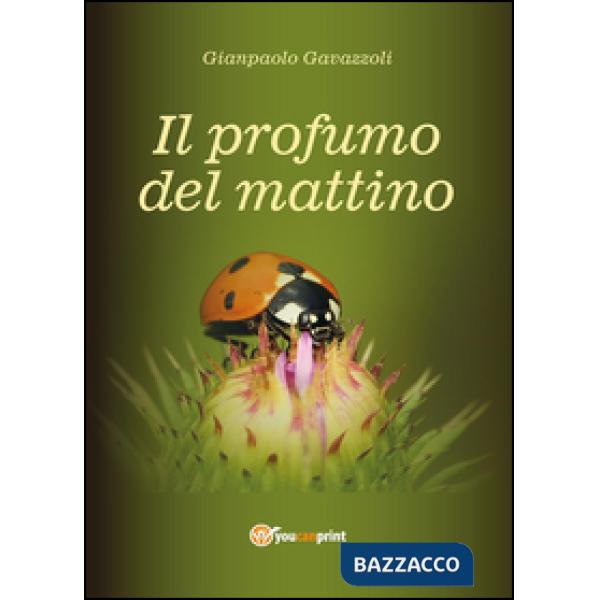 Profumo del mattino (Il)