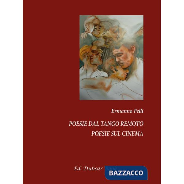 Poesie dal tango remoto. Poesie sul cinema