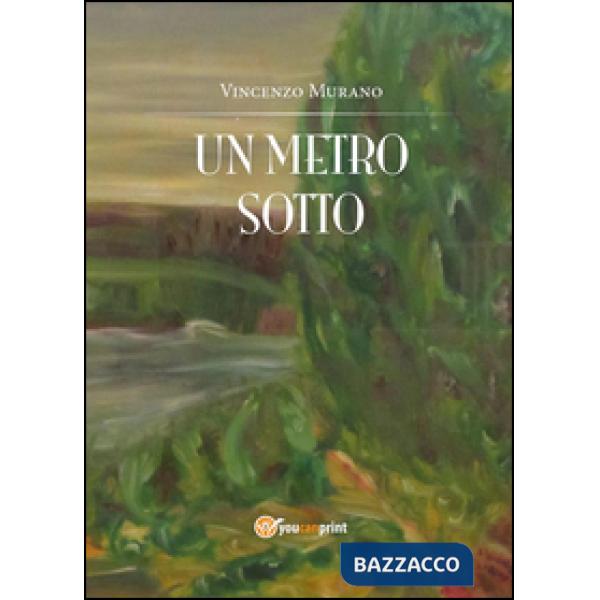 Metro sotto (Un)