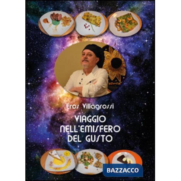 Viaggio nell'emisfero del gusto
