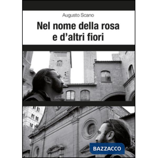 Nel nome della rosa e d'altri fiori