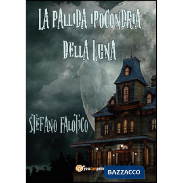 Pallida ipocondria della Luna (La)