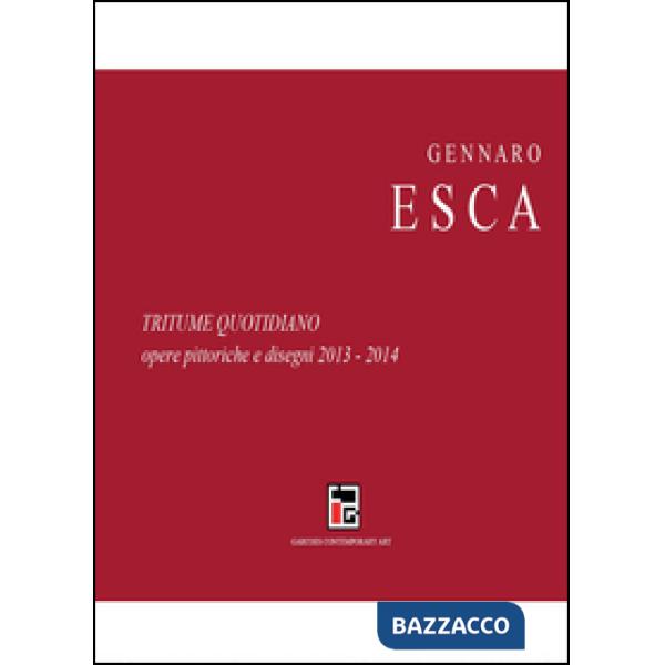 Tritume quotidiano. Opere pittoriche e disegni 2013-2014