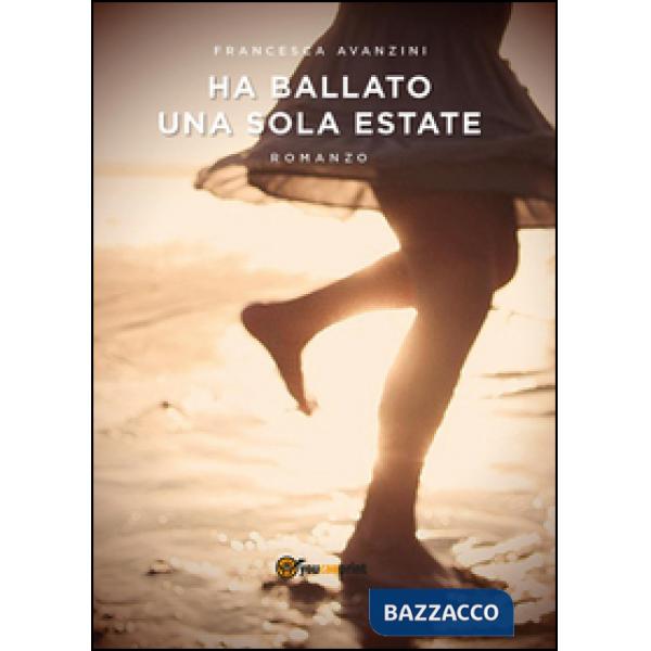 Ha ballato una sola estate