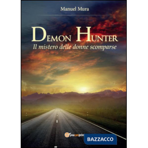 Mistero delle donne scomparse. Demon Hunter (Il)