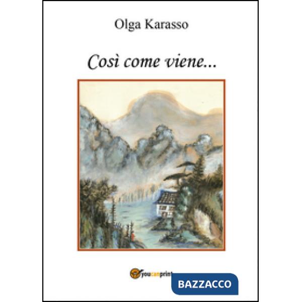 Così come viene...