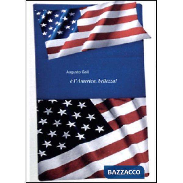 È l'America, bellezza!