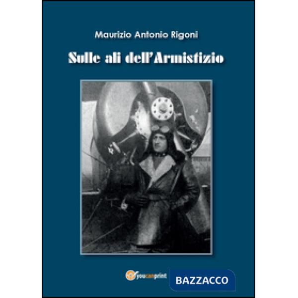Sulle ali dell'armistizio