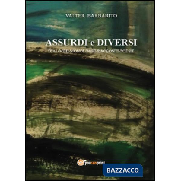 Assurdi e diversi