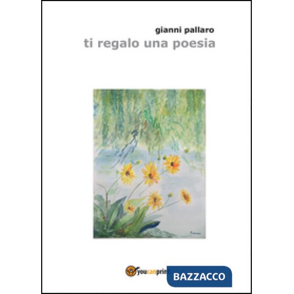 Ti regalo una poesia