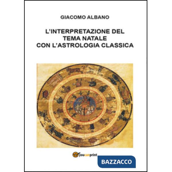 Interpretazione del tema natale con l'astrologia classica (L')