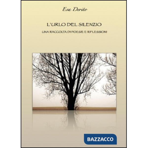 Urlo del silenzio (L')