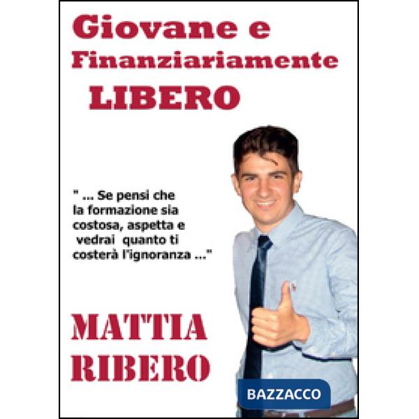 Giovane e finanziariamente libero