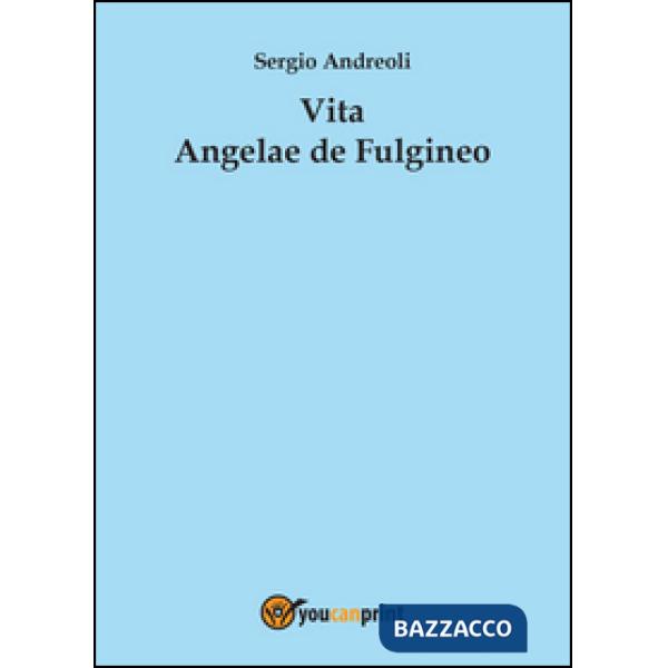 Vita Angelae de Fulgineo
