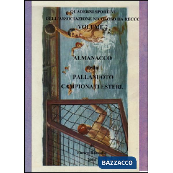 Almanacco della pallanuoto. Campionati esteri