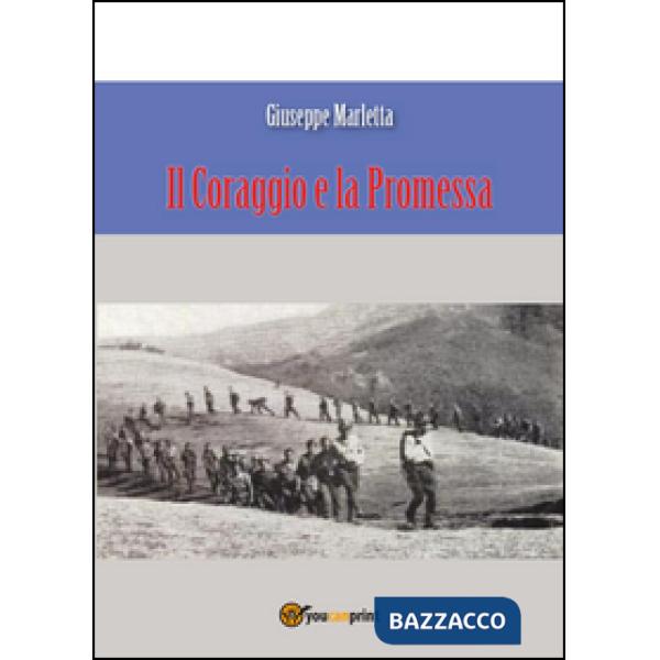 Coraggio e la promessa (Il)