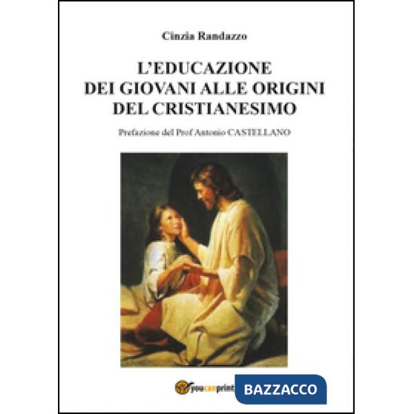 Educazione dei giovani alle origini del cristianesimo (L')