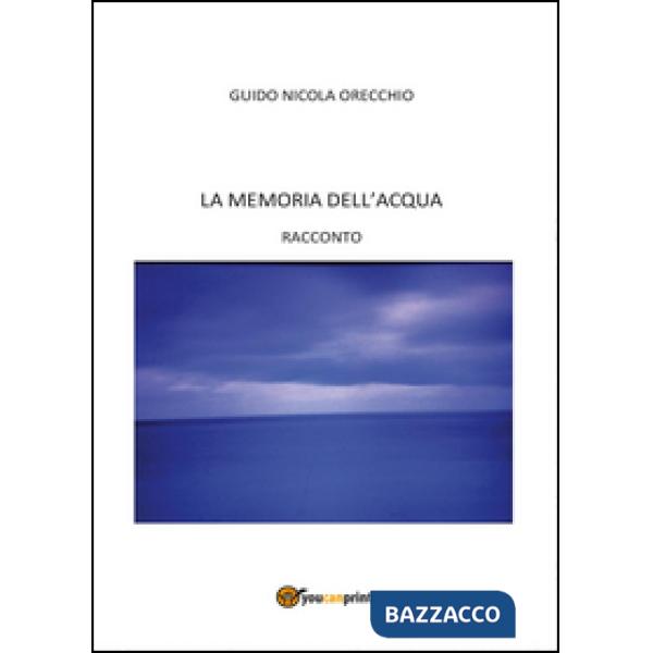 Memoria dell'acqua (La)