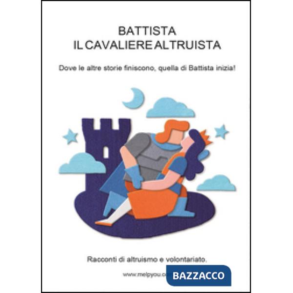 Battista il cavaliere altruista