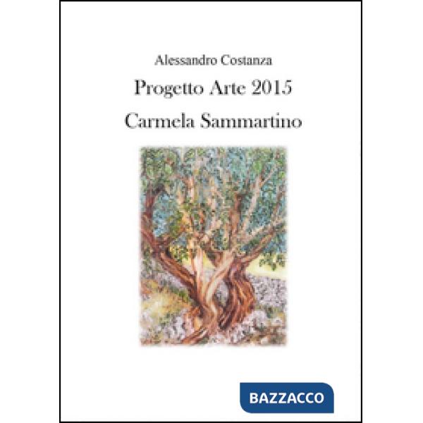 Progetto Arte 2015. Camilla Sammartino