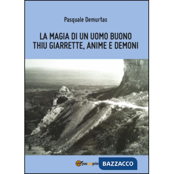 Magia di un uomo buono (La)