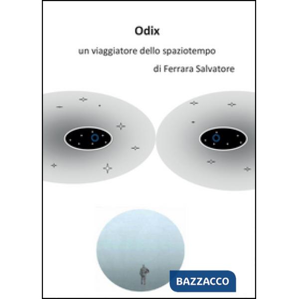 Odix, un viaggiatore dello spaziotempo