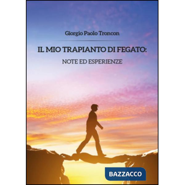 Mio trapianto di fegato: note... (Il)
