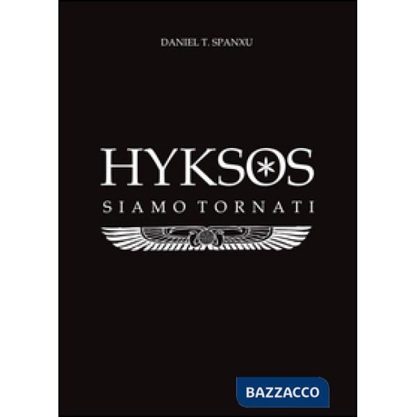Hyksos. Siamo tornati